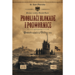 PROBIJAČI BLOKADE I PODMORNICE